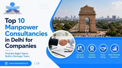 Top 10 Manpower Consultancies in Delhi for Companies