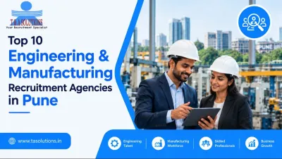 Top 10 Engineering & Manufacturing Recruitment Agencies in Pune